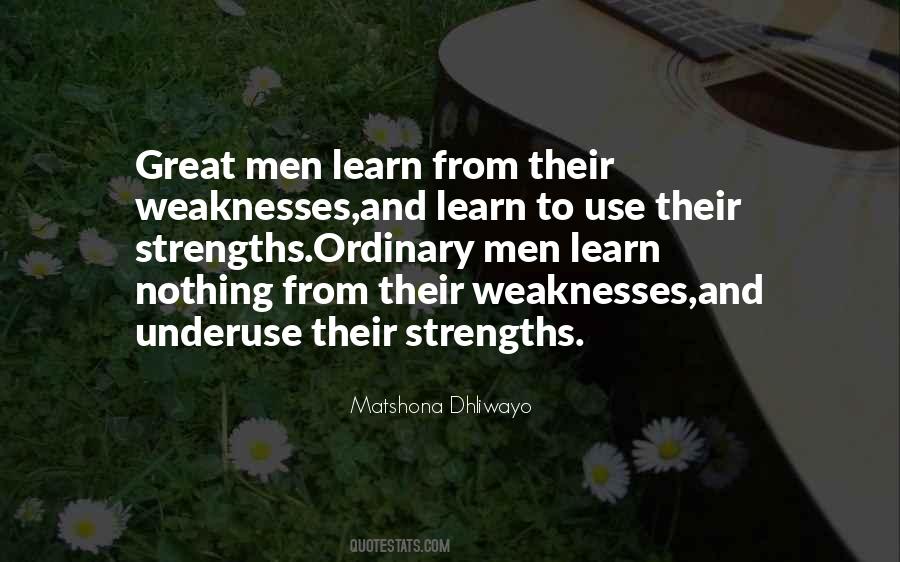 Quotes About Strengths And Weakness #216903