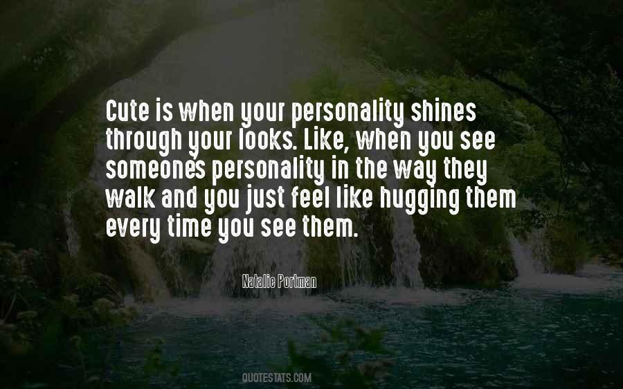 Quotes About Someone's Personality #789333