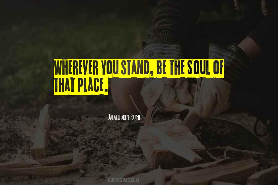 Soul Of Place Quotes #599411