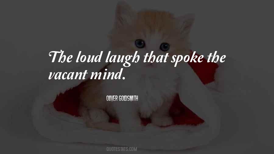 Quotes About Loud Laughter #1335035