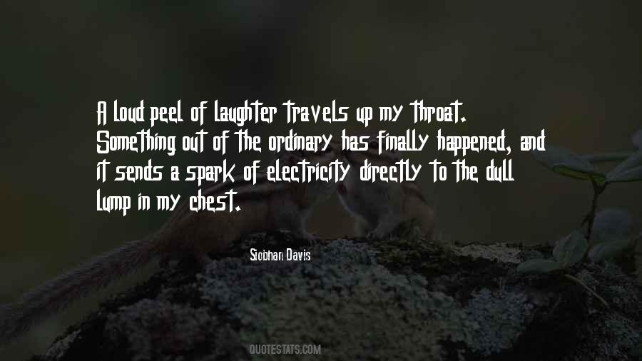 Quotes About Loud Laughter #1848969