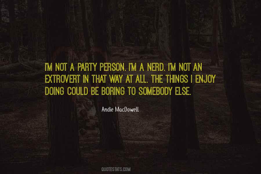 Quotes About Nerd #1003473