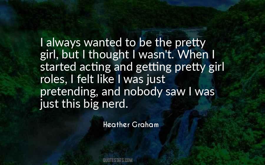 Quotes About Nerd #1014224