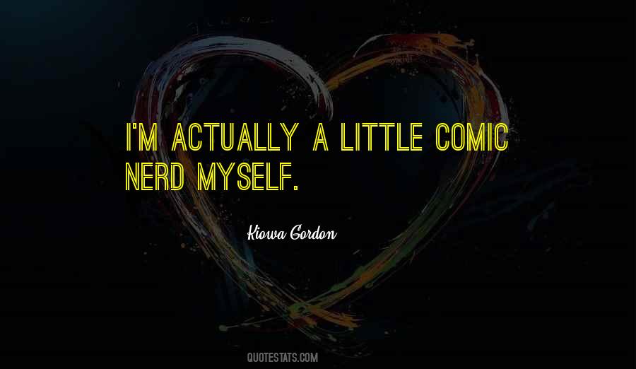 Quotes About Nerd #1235113