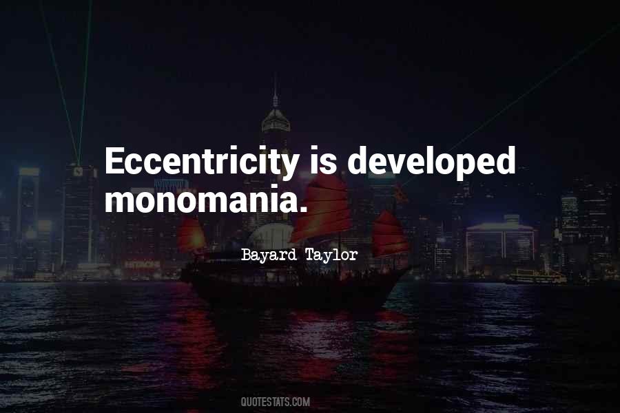 Quotes About Eccentricity #1670564