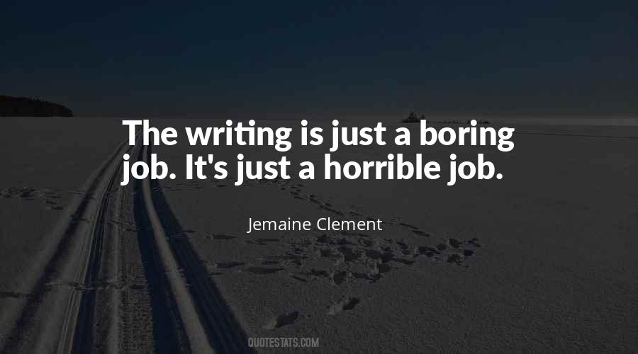 Quotes About Boring Jobs #1091630