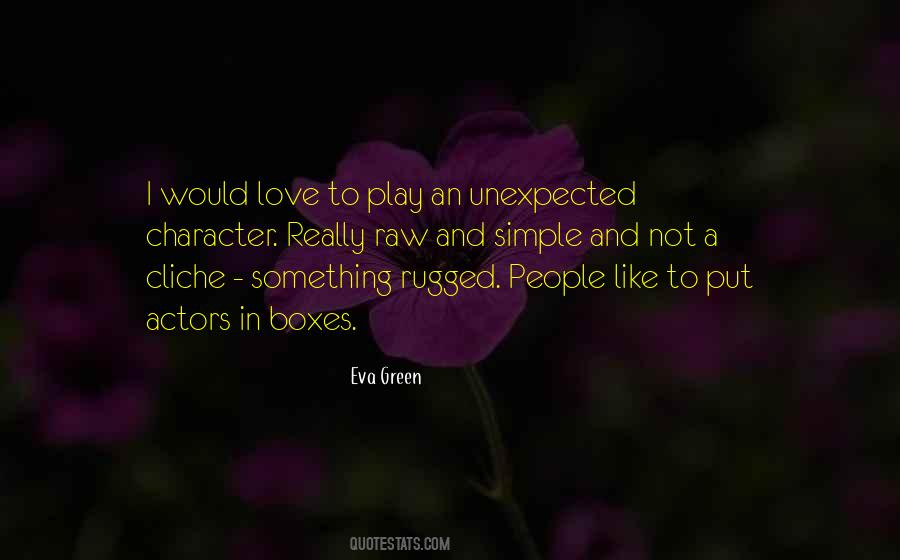 Quotes About Unexpected Love #1499593