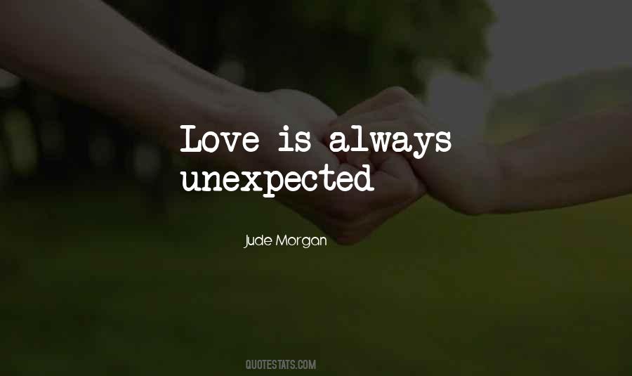 Quotes About Unexpected Love #925538