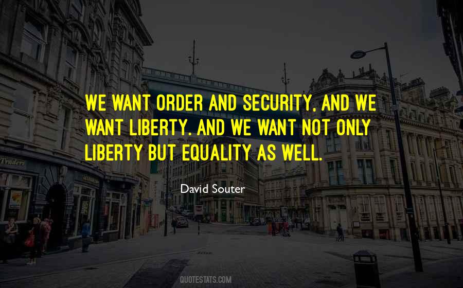 Quotes About Liberty And Equality #1476999