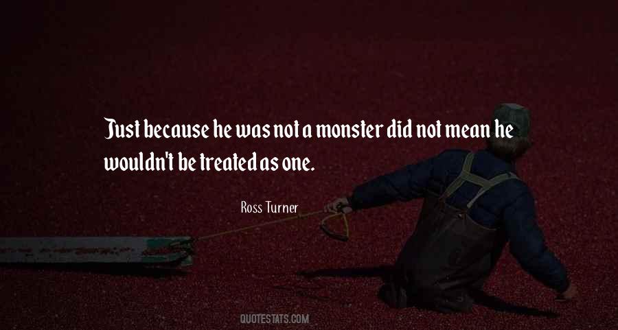 Not A Monster Quotes #1641812