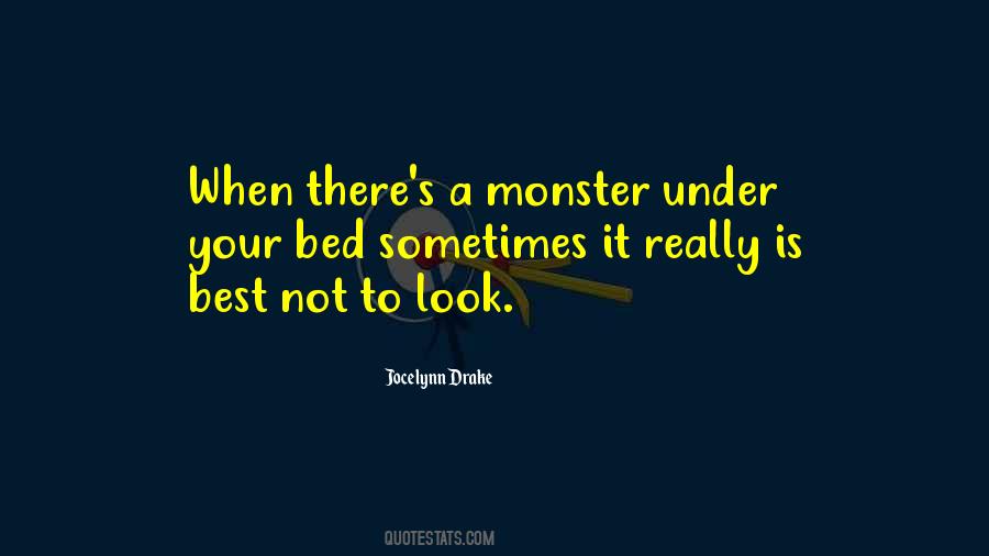 Not A Monster Quotes #597379