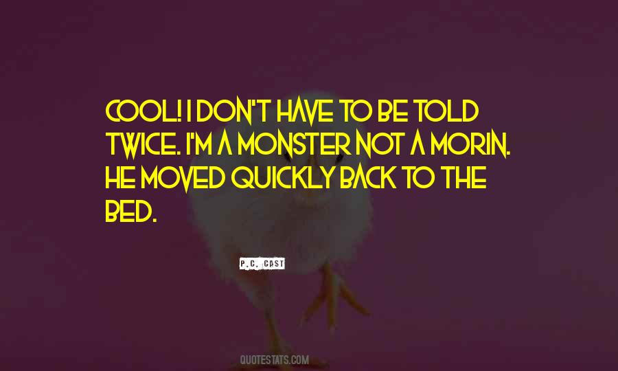 Not A Monster Quotes #67047