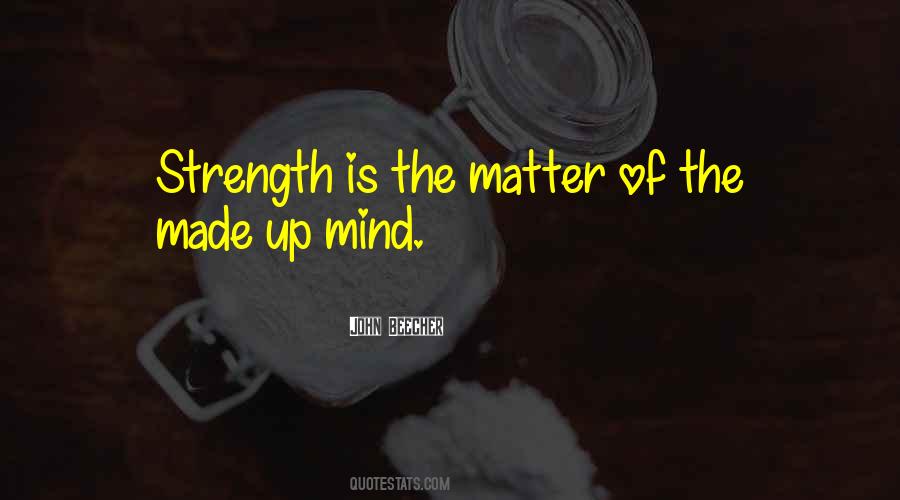 Strength Of The Mind Quotes #100471