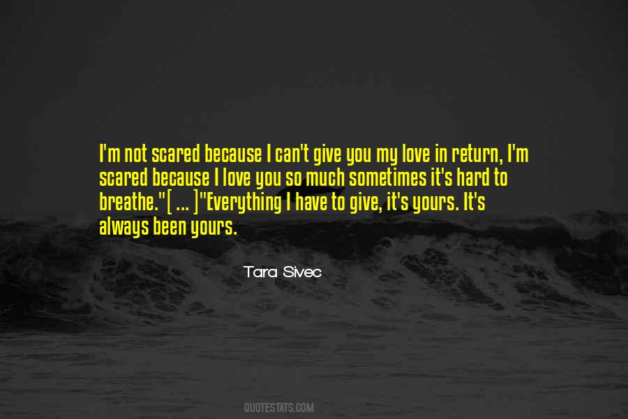 Quotes About Scared To Love #400002