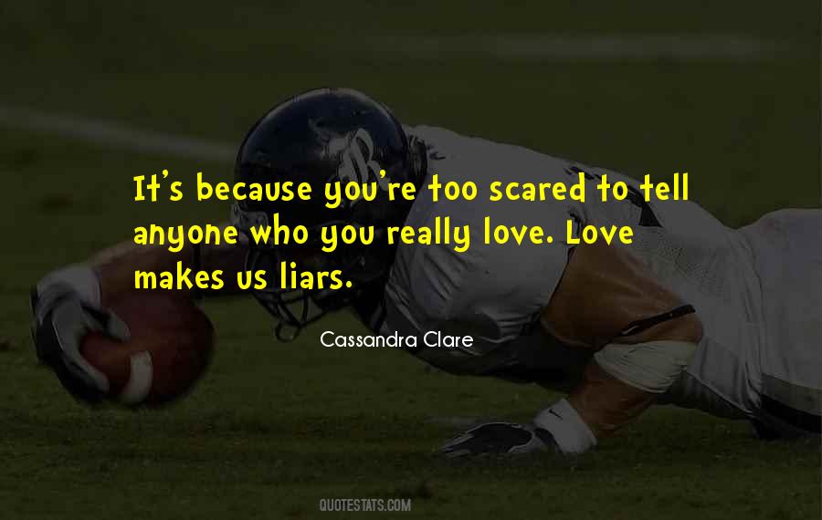 Quotes About Scared To Love #415462