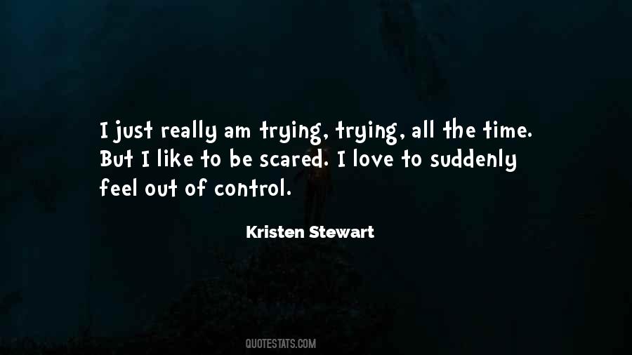 Quotes About Scared To Love #467127