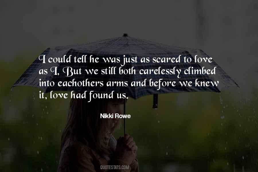 Quotes About Scared To Love #916773