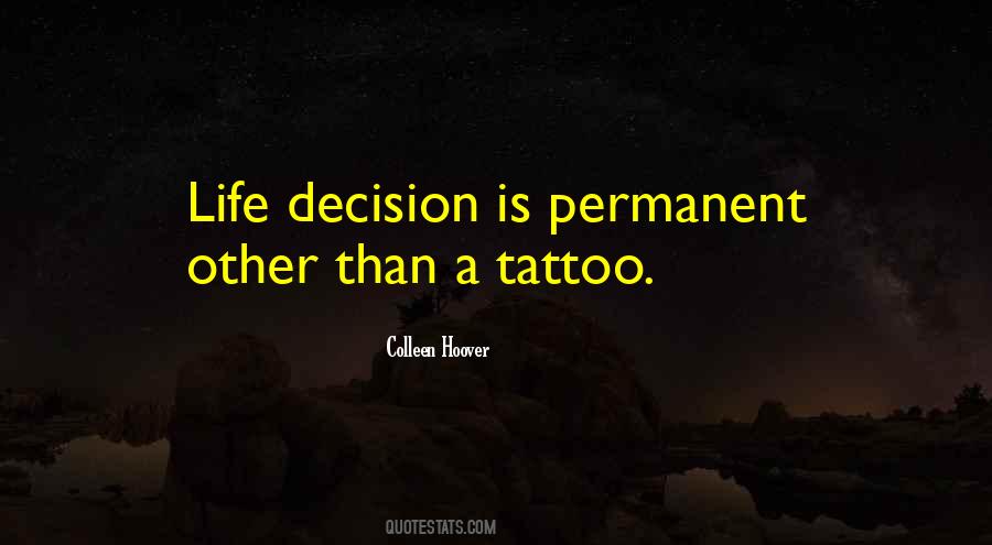 Life Tattoo Quotes #1156094