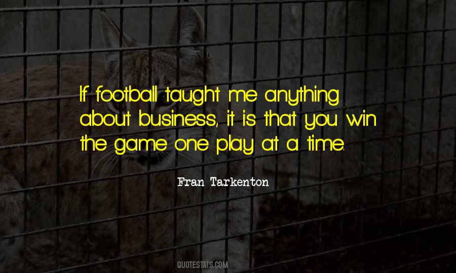 Quotes About One Game At A Time #915172
