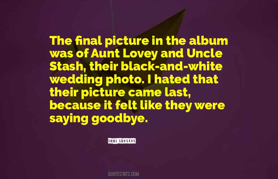 Quotes About A Black And White Picture #443678