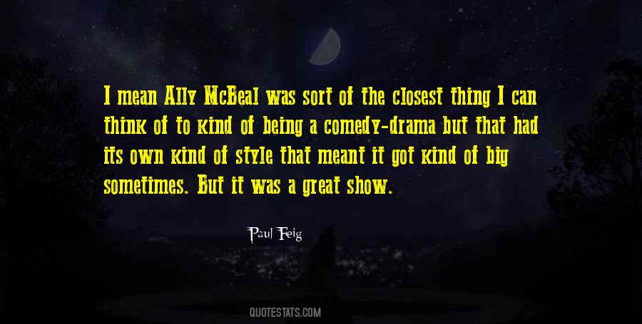 Comedy Drama Quotes #1721287