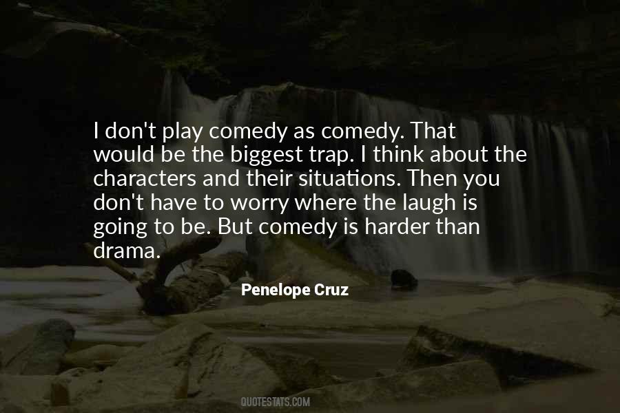 Comedy Drama Quotes #236000