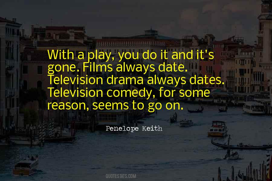 Comedy Drama Quotes #244839