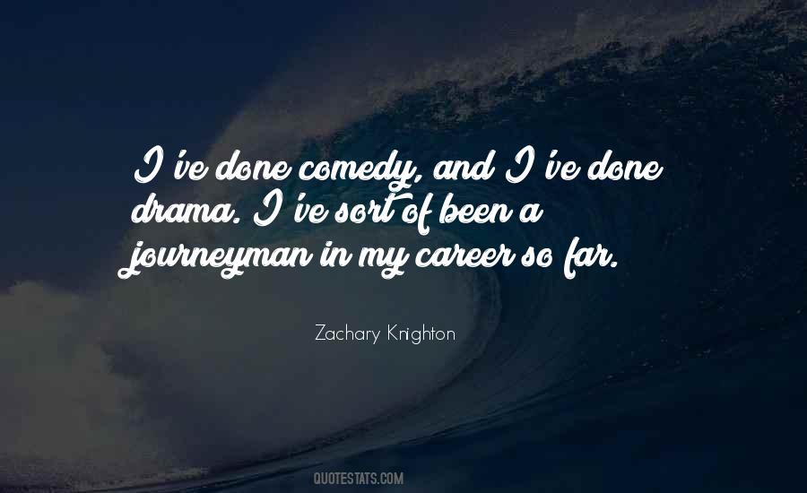 Comedy Drama Quotes #353826