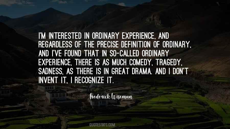 Comedy Drama Quotes #477430