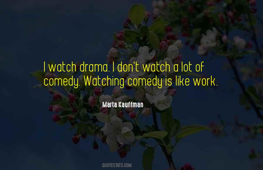 Comedy Drama Quotes #62141