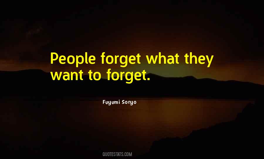 People Forget Quotes #1020435