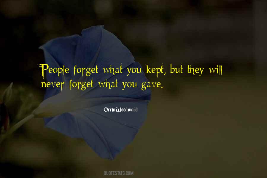 People Forget Quotes #1542209