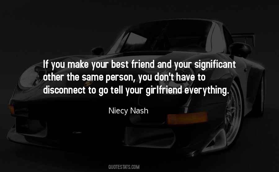 Quotes About The Best Girlfriend #3955