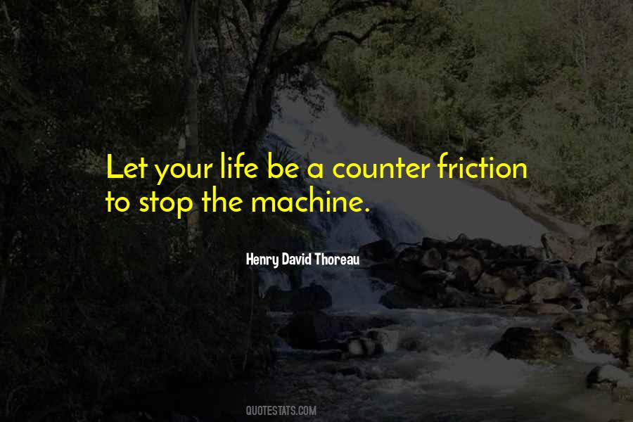 Quotes About Friction #361088