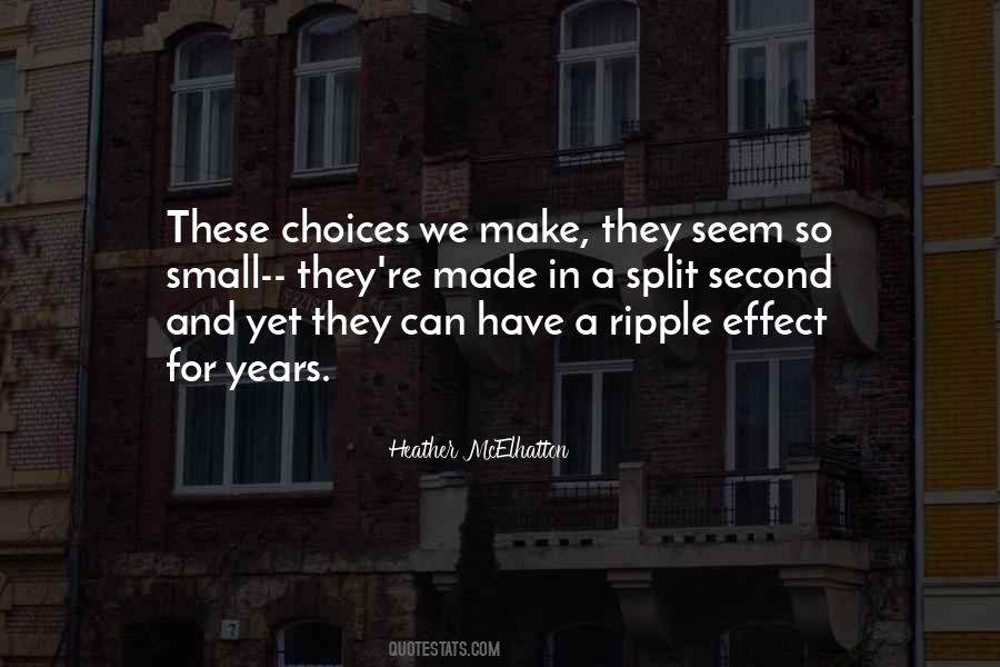 Quotes About Choices We Make #1544964