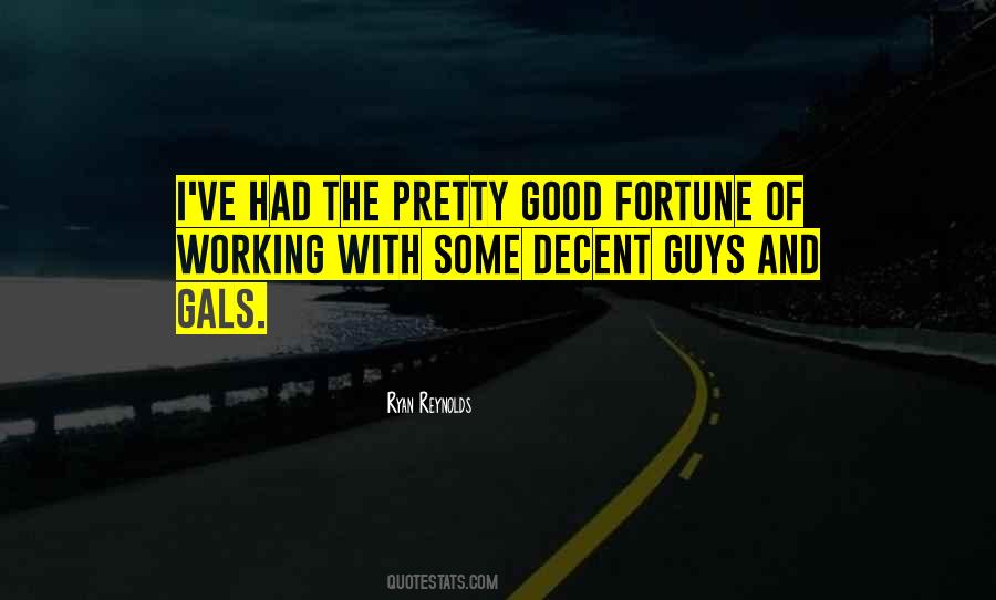 Quotes About Decent Guys #1113288