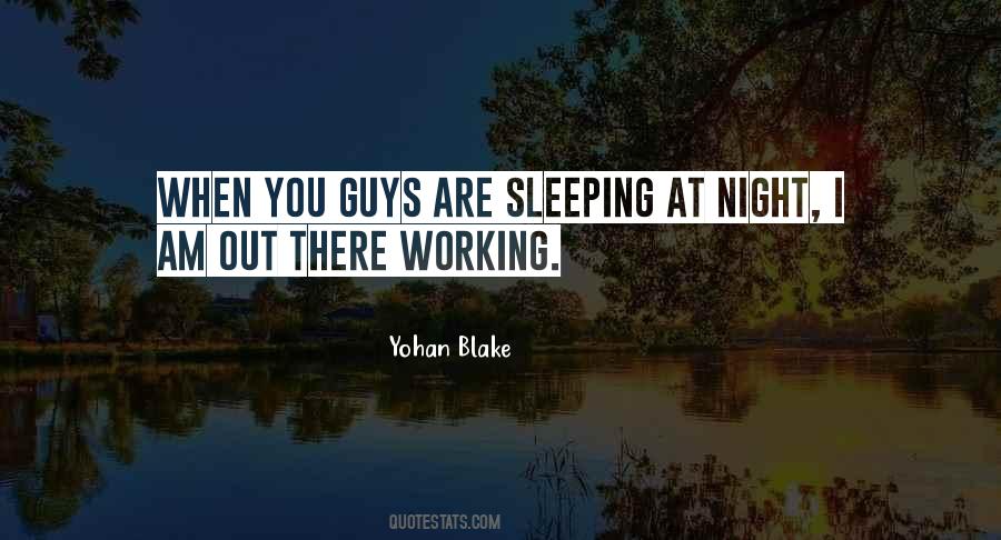 Quotes About Working All Night #552907