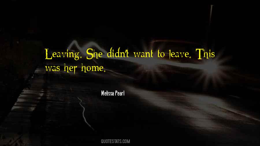 Quotes About Her Leaving #184798