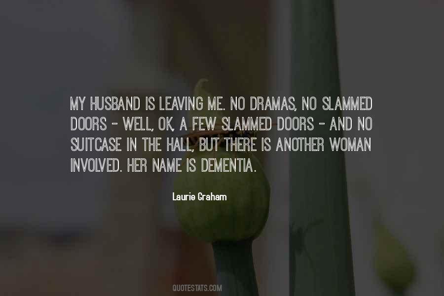 Quotes About Her Leaving #613139