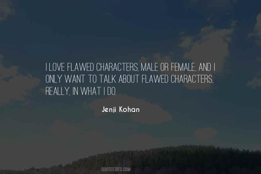 Quotes About Flawed Characters #1129086