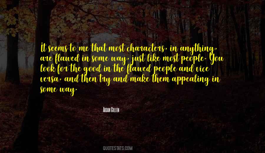 Quotes About Flawed Characters #1178881