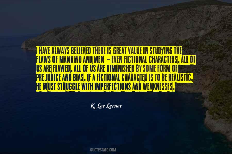 Quotes About Flawed Characters #1622347