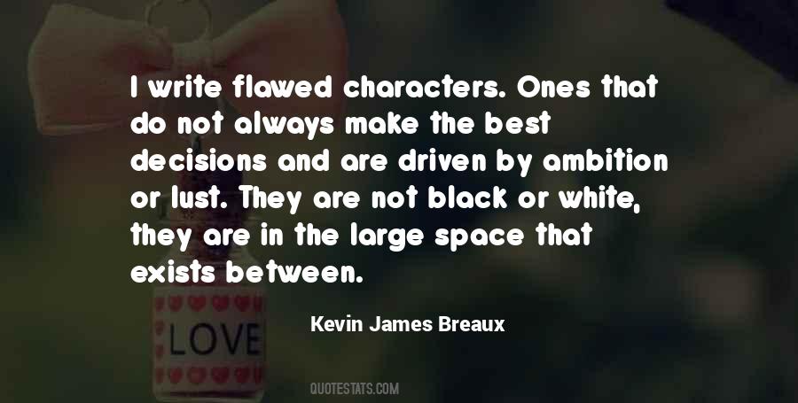 Quotes About Flawed Characters #497100