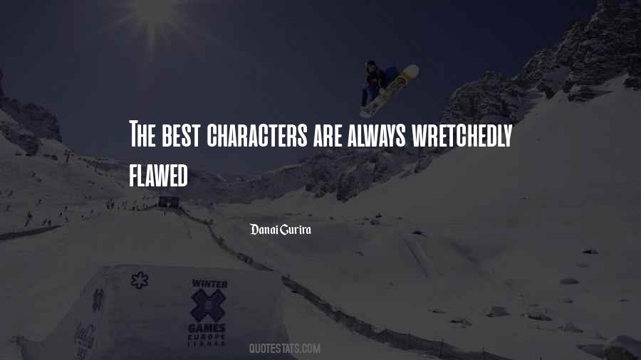 Quotes About Flawed Characters #573644