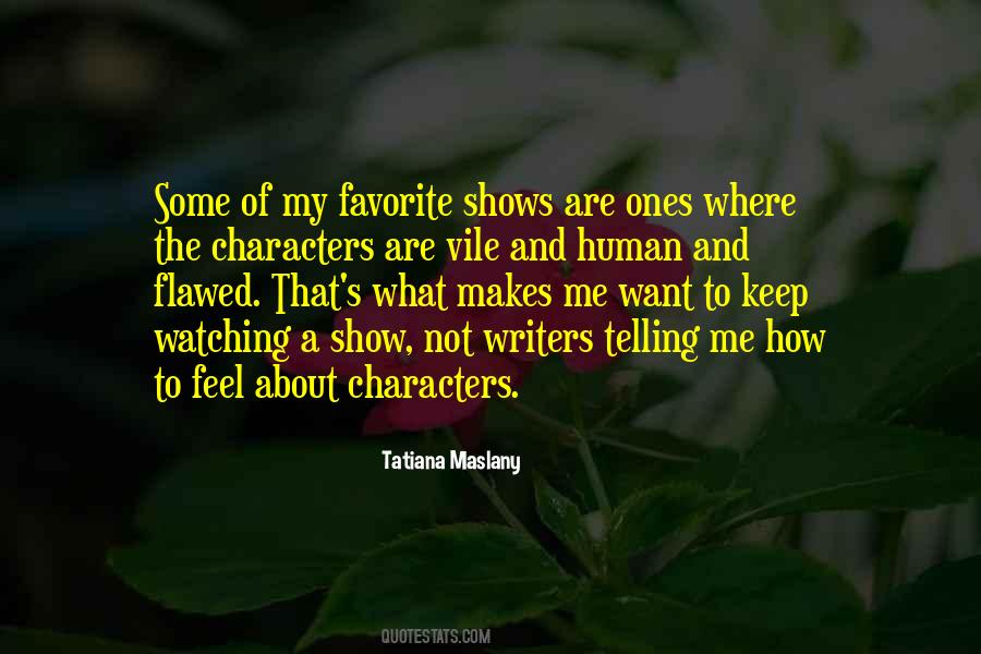 Quotes About Flawed Characters #707243