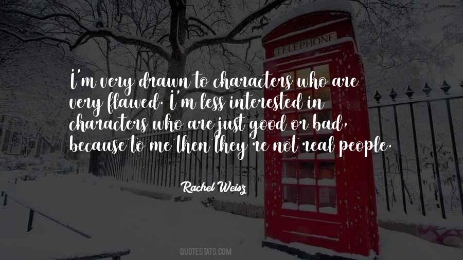 Quotes About Flawed Characters #767042