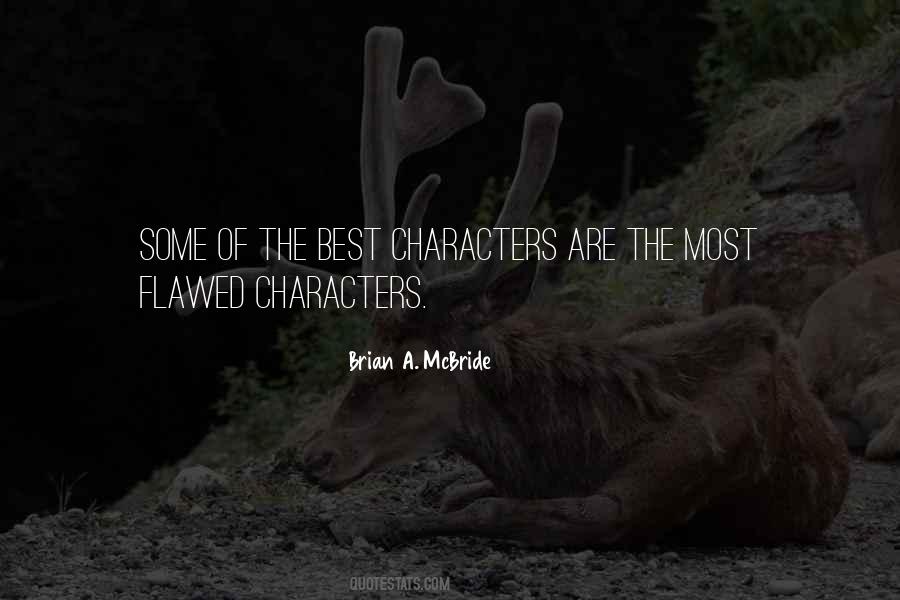 Quotes About Flawed Characters #852690