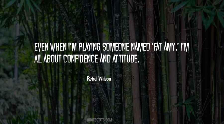 Quotes About Confidence And Attitude #1086844