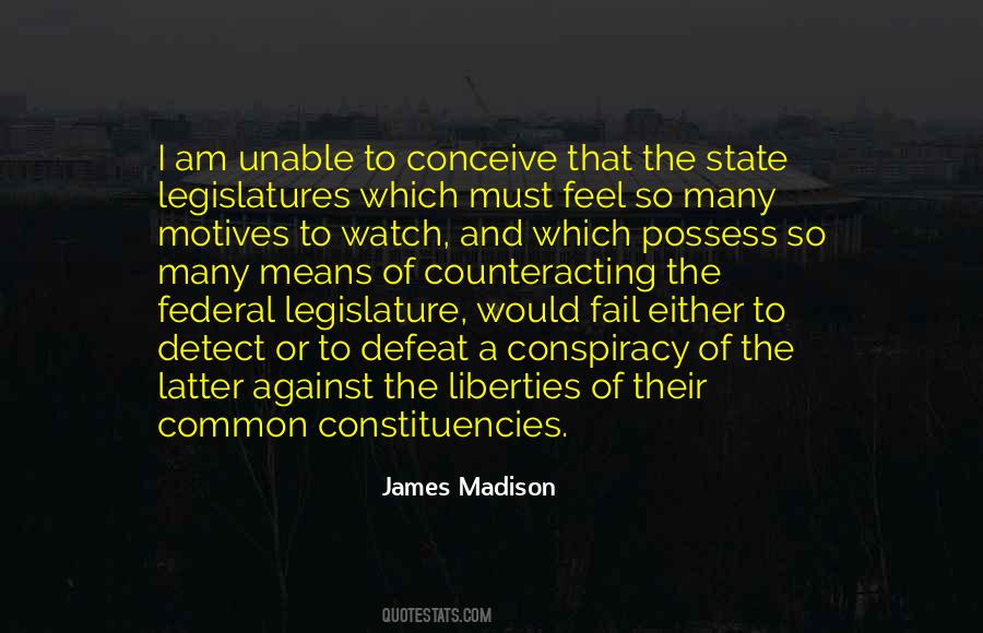 Quotes About Legislature #436045