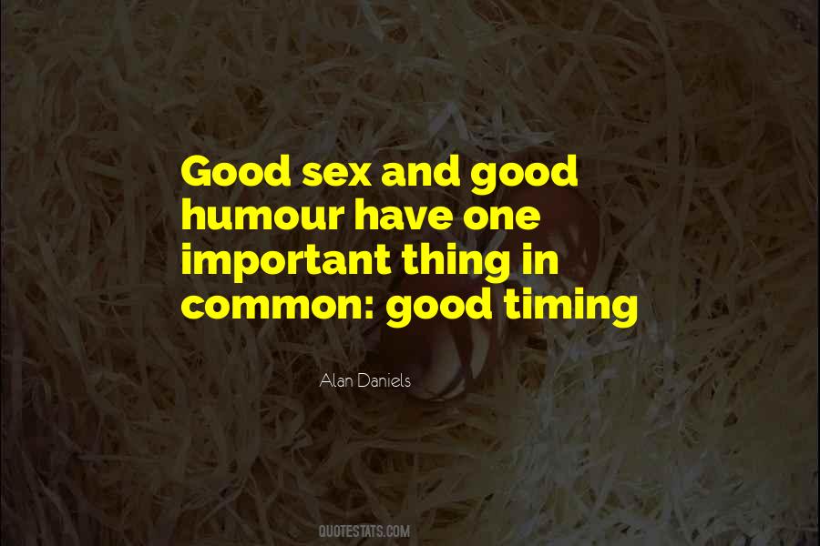 Timing Is Important Quotes #1498330